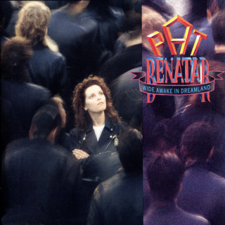 Pat Benatar - Wide Awake In Dreamland album cover