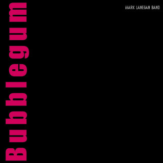 Mark Lanegan - Bubblegum album cover