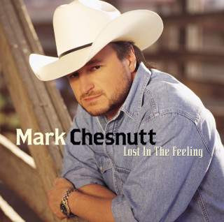 Mark Chesnutt - Lost In The Feeling album cover
