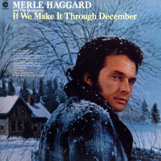 Merle Haggard - If We Make It Through December album cover