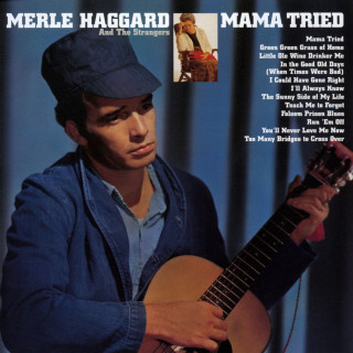 Merle Haggard & The Strangers - Mama Tried album cover