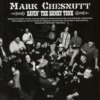 Mark Chesnutt - Savin' The Honky Tonk album cover