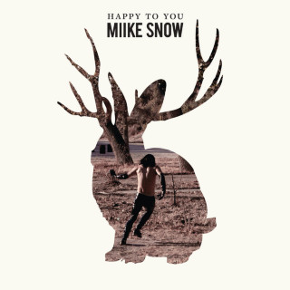 Miike Snow - Happy To You album cover
