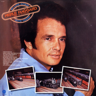Merle Haggard - My Love Affair With Trains album cover