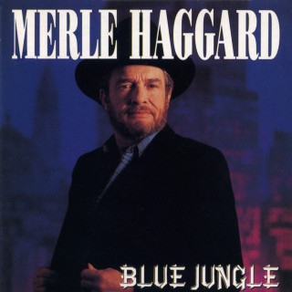 Merle Haggard - Blue Jungle album cover