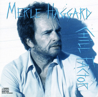 Merle Haggard - Chill Factor album cover