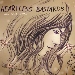 Heartless Bastards - All This Time album cover