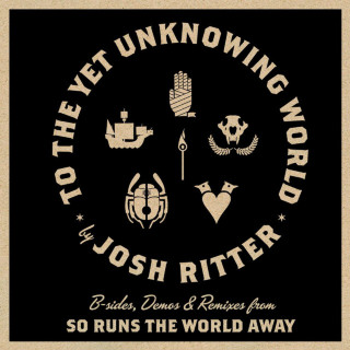 Josh Ritter - To The Yet Unknowing World... EP cover