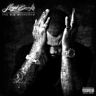 Lloyd Banks - The Big Withdraw unreleased cover