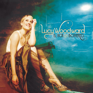 Lucy Woodward - Lucy Woodward Is...Hot And Bothered album cover