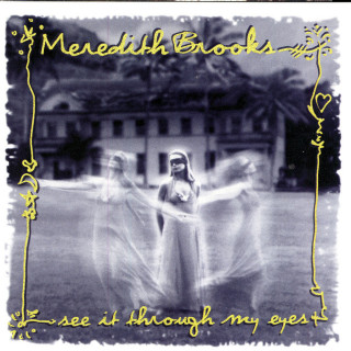 Meredith Brooks - See It Through My Eyes album cover