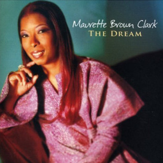 Maurette Brown Clark - The Dream album cover
