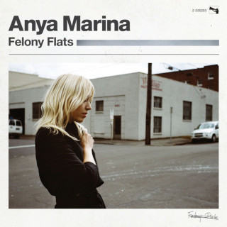 Anya Marina - Felony Flats album cover
