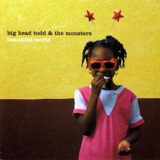 Big Head Todd And The Monsters - Beautiful World album cover