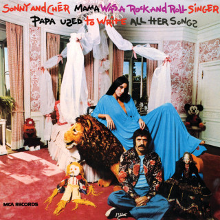 Sonny & Cher - Mama Was A Rock And Roll Singer, Papa Used To Write All Her Songs album cover