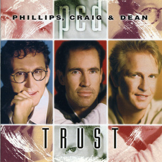Phillips, Craig & Dean - Trust album cover