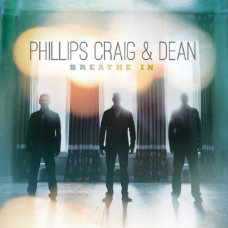 Phillips, Craig & Dean - Breathe In album cover