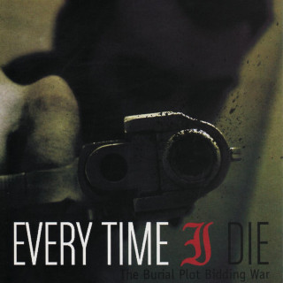 Every Time I Die - The Burial Plot Bidding War EP cover