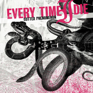 Every Time I Die - Gutter Phenomenon album cover