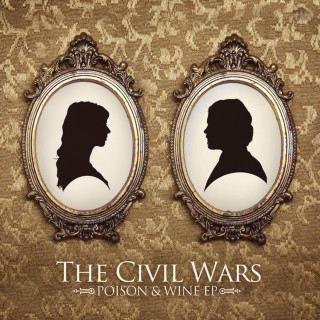 The Civil Wars - Poison & Wine EP cover