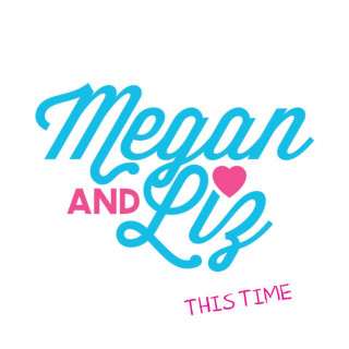 Megan & Liz - This Time EP cover