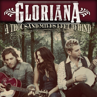 Gloriana - A Thousand Miles Left Behind album cover