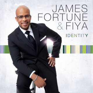 James Fortune & FIYA - Identity album cover