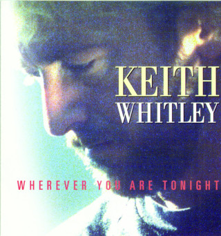 Keith Whitley - Wherever You Are Tonight album cover