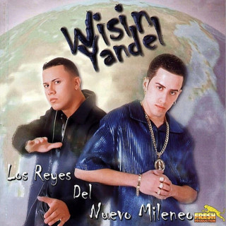 Wisin Y Yandel - Los Reyes Del Nuevo Milenio album cover