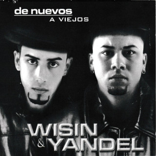 Wisin Y Yandel - De Nuevos A Viejos album cover