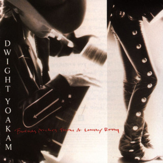 Dwight Yoakam - Buenas Noches From A Lonely Room album cover