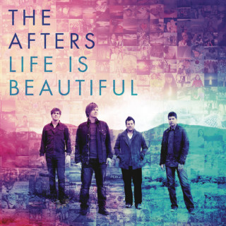 The Afters - Life Is Beautiful album cover