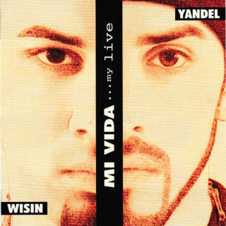 Wisin Y Yandel - Mi Vida... My Life album cover