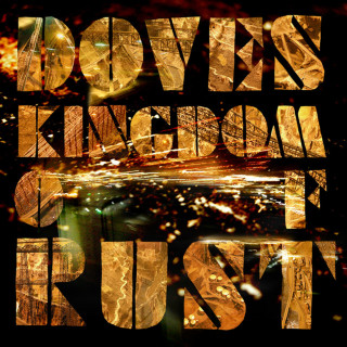 Doves - Kingdom Of Rust album cover