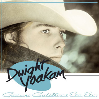 Dwight Yoakam - Guitars, Cadillacs, Etc., Etc. album cover