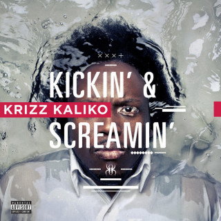 Krizz Kaliko - Kickin' & Screamin' album cover