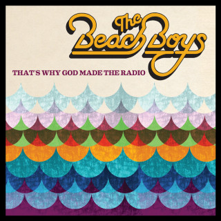 The Beach Boys - That's Why God Made The Radio album cover
