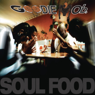 Goodie Mob - Soul Food album cover