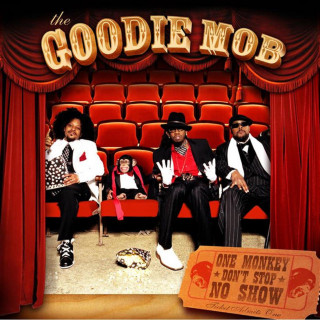 Goodie Mob - One Monkey Don't Stop No Show album cover