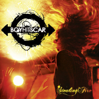 Boy Hits Car - Stealing Fire album cover