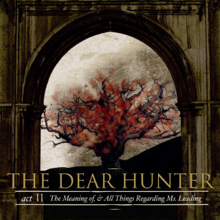 The Dear Hunter - Act II: The Meaning Of, & All Things Regarding Ms. Leading album cover