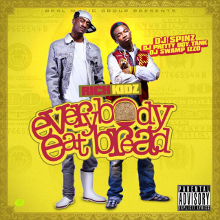 Rich Kidz - Everybody Eat Bread mixtape cover