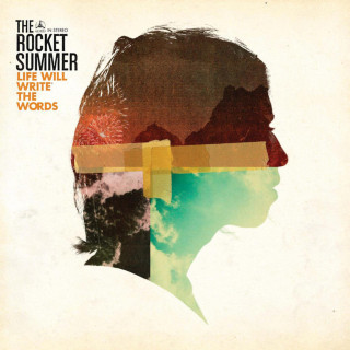 The Rocket Summer - Life Will Write The Words album cover