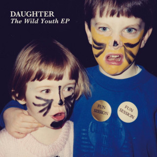 Daughter - The Wild Youth EP cover