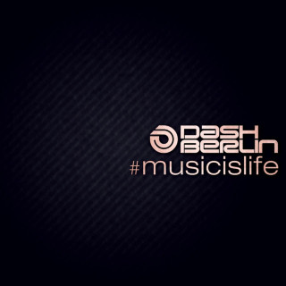 Dash Berlin - #musicislife album cover