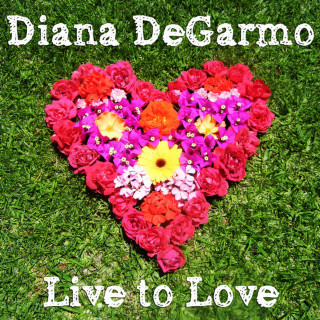 Diana Degarmo - Live To Love EP cover