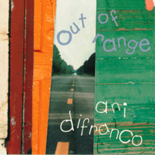 Ani DiFranco - Out Of Range album cover