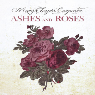 Mary Chapin Carpenter - Ashes And Roses album cover