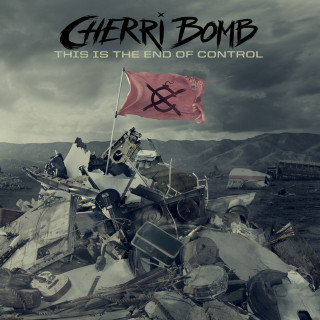 Cherri Bomb - This Is The End Of Control album cover