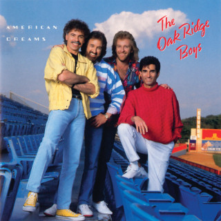 The Oak Ridge Boys - American Dreams album cover